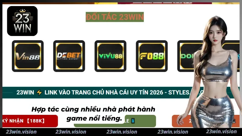 Nhiều nhà phát hành hợp tác cùng 23WIN