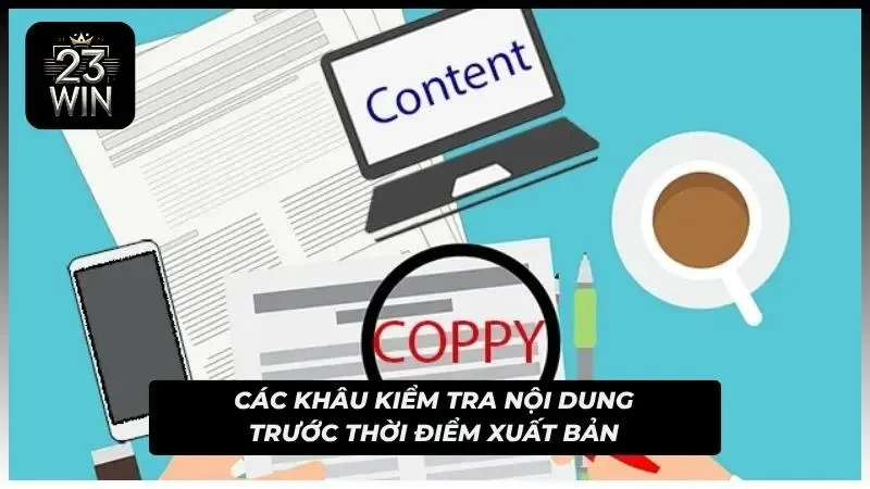 Quy trình biên tập tập trung vào độ chính xác của thông tin