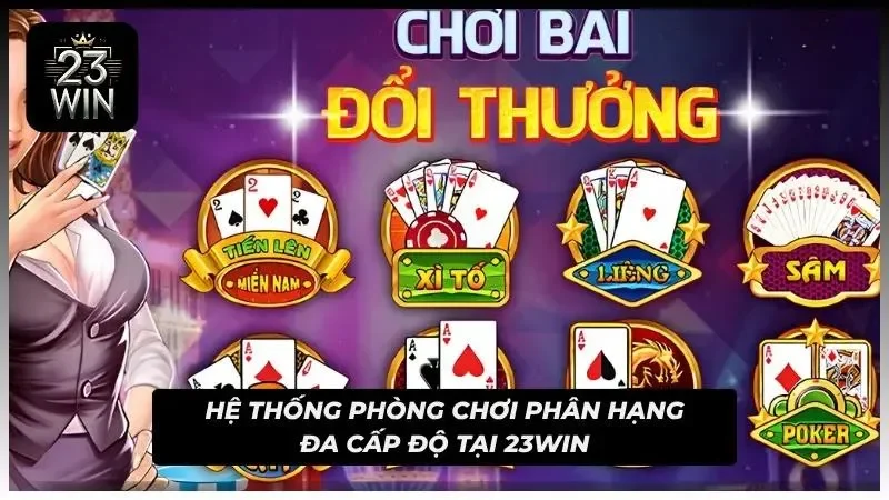 Không gian giải trí đa cấp độ từ tân thủ đến cao thủ